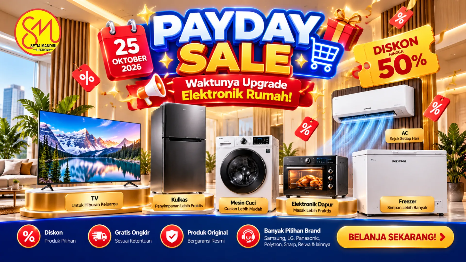 Payday Sale Oktober 2026: Saatnya Upgrade Elektronik Rumah dengan Promo Spesial di Setia Mandiri Elektronik!